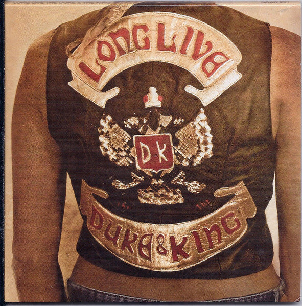 The Duke & the king - Long live the duke & the king