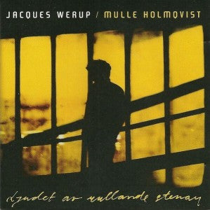 Jacques Werup / Mulle Holmqvist* – Ljudet av rullande stenar