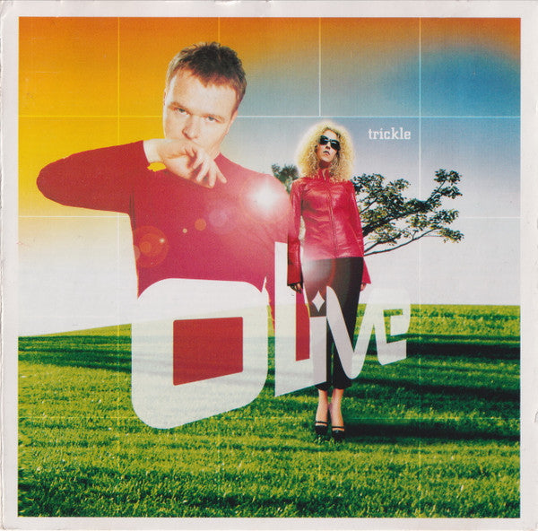 Olive – Trickle