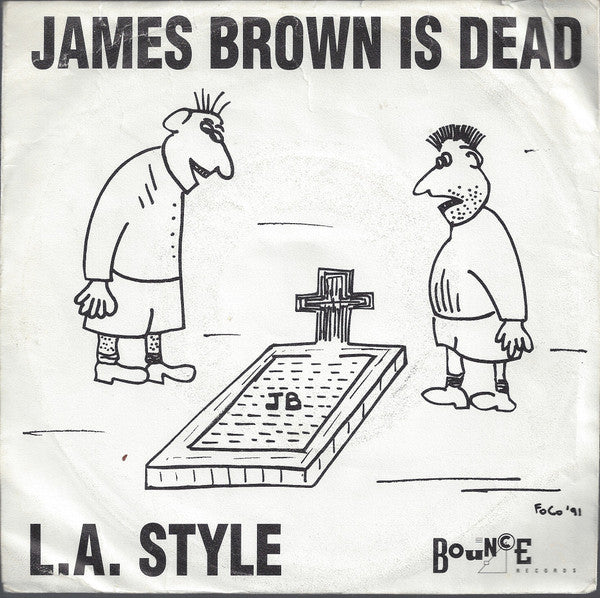 L.A. Style – James Brown Is Dead
