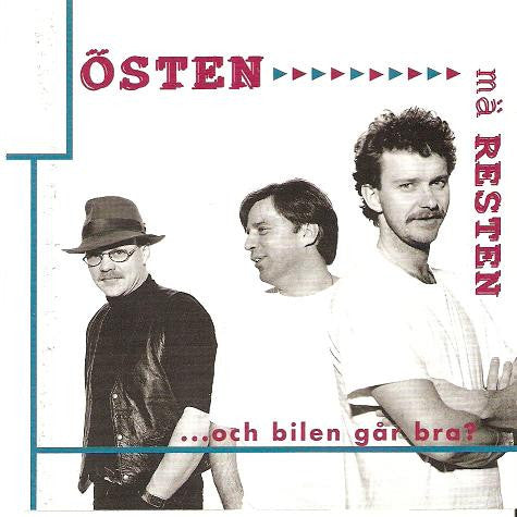 Östen Mä Resten – ...Och Bilen Går Bra?
