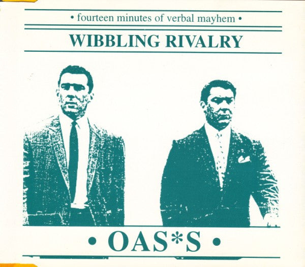 Oas*s* – Wibbling Rivalry