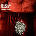 Bad Cash Quartet – Midnight Prayer