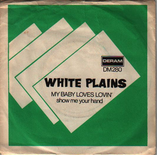 White Plains – My Baby Loves Lovin' - 7''