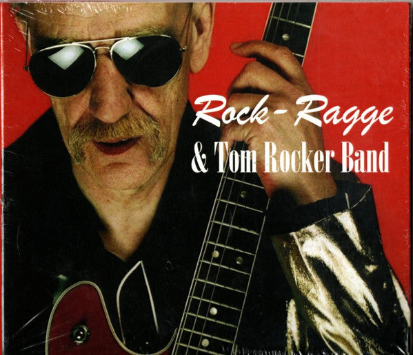 Rock-Ragge – And the Tom Rocker Band