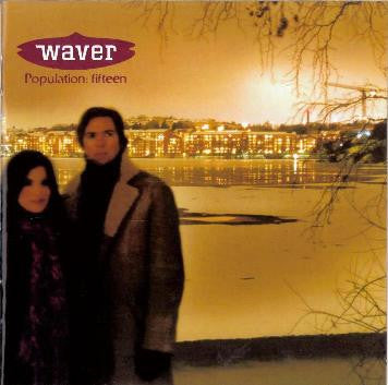 Waver (3) – Population: Fifteen