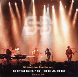 Spock's Beard – Gluttons For Punishment (Live In '05)