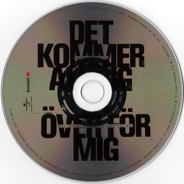 Håkan Hellström – Det Kommer Aldrig Va Över För Mig