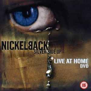Nickelback – Silver Side Up / Live At Home