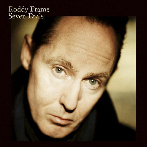 Roddy Frame - Seven dials
