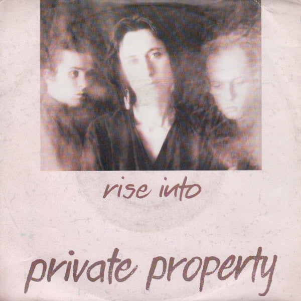 Private Property – Rise Into