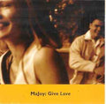 Majoy – Give Love