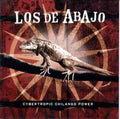 Los De Abajo – Cybertropic Chilango Power