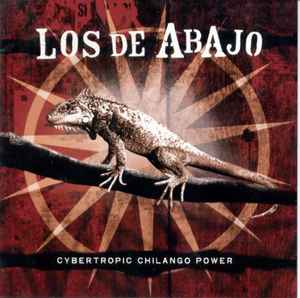 Los De Abajo – Cybertropic Chilango Power