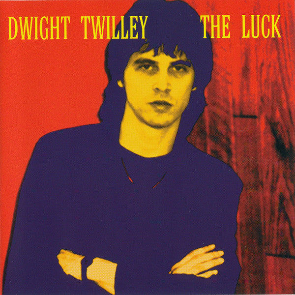 Dwight Twilley – The Luck
